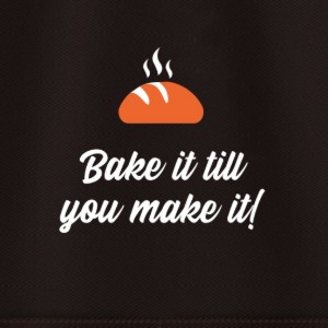 Kötény -  "Bake it till you make it!"